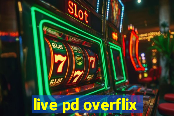 live pd overflix